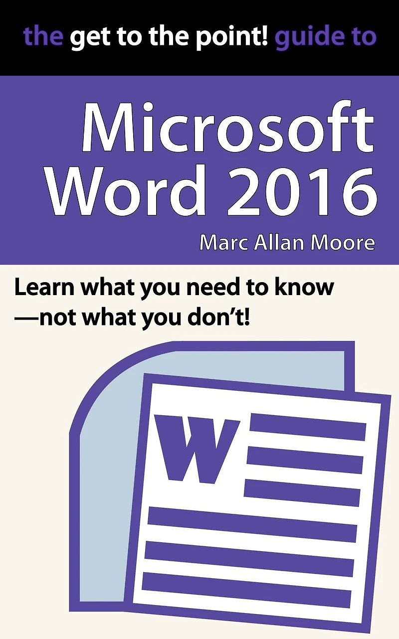 the Get to Point! Guide Microsoft Word 2016