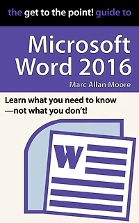 the Get to Point! Guide Microsoft Word 2016