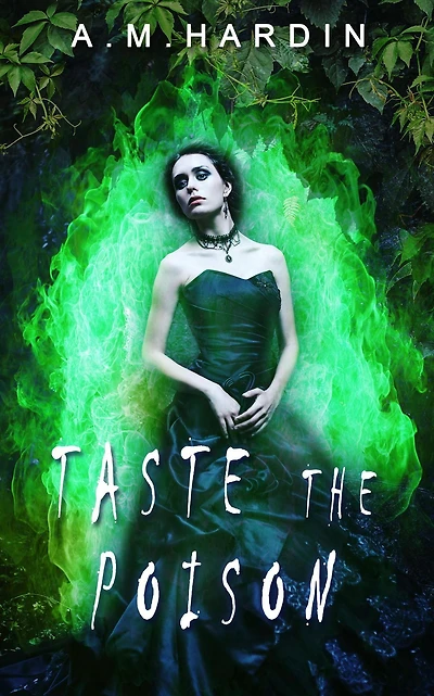 Taste the Poison (Evil In Love, #3)