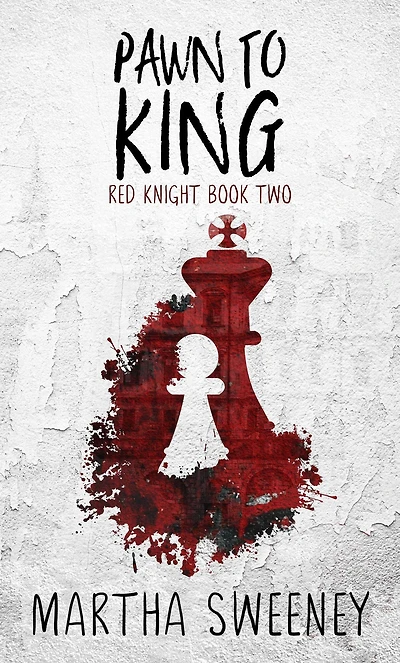 Pawn To King (Red Knight, #2)