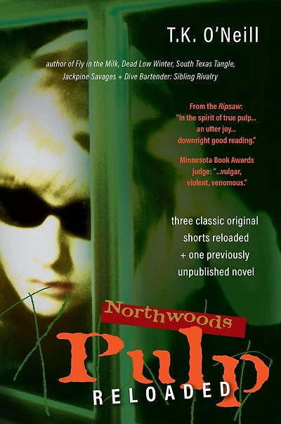 Northwoods Pulp Reloaded