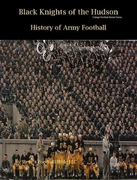 Black Knights of the Hudson - History Army Football (College Patriot Series, #1)