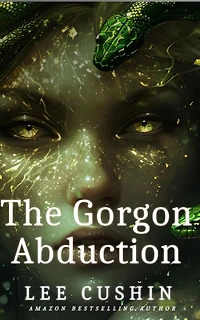 The Gorgon Abduction (The Carmilla Sheridan Adventures, #1)