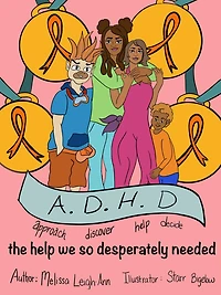 ADHD: The Help we so desperately needed (1, #1)