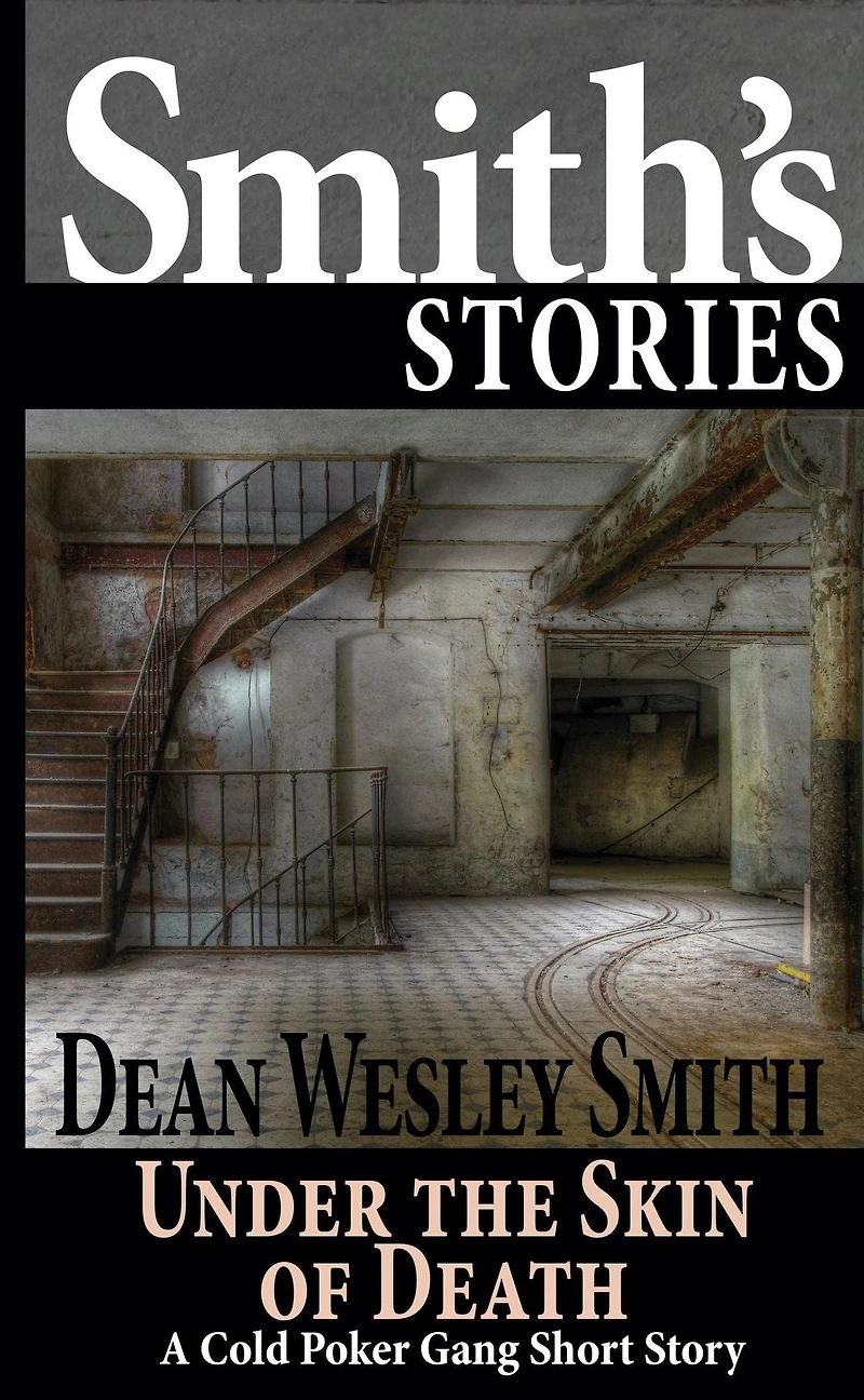 Under the Skin of Death: A Cold Poker Gang Short Story
