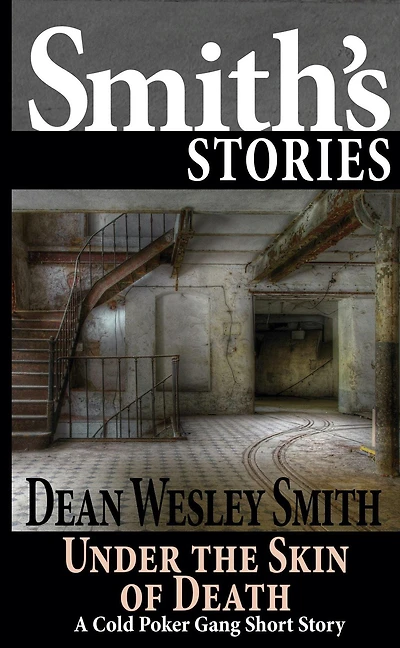 Under the Skin of Death: A Cold Poker Gang Short Story