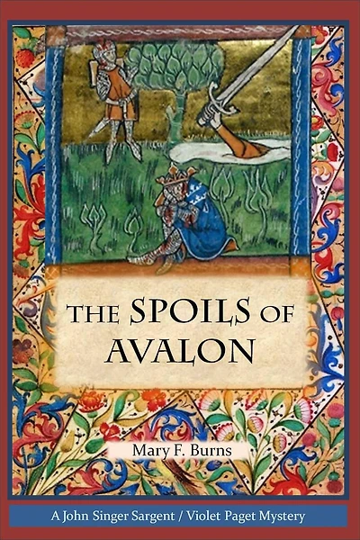 The Spoils of Avalon (The John Singer Sargent/Violet Paget Mysteries, #1)