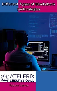 Different Types Of Blockchain Technologies