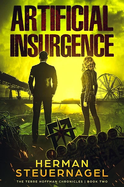 Artificial Insurgence (The Terre Hoffman Chronicles, #2)