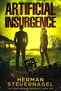 Artificial Insurgence (The Terre Hoffman Chronicles, #2)