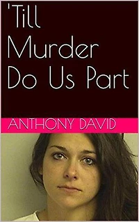 'Till Murder Do Us Part