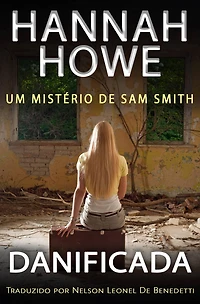 Danificada (Serie de Misterio de Sam Smith, #19)
