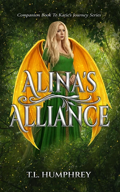 Alina's Alliance (Companion Novel to Katie's Journey, #1)