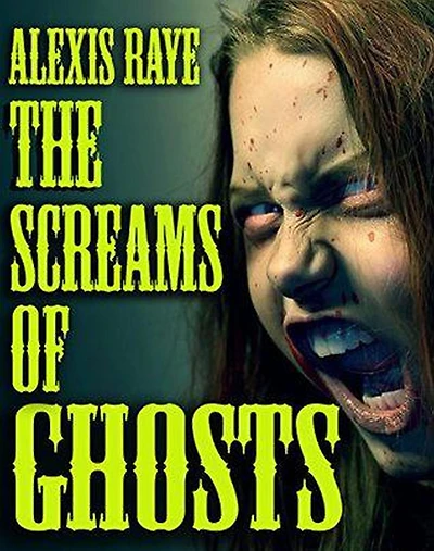 The Screams of Ghosts