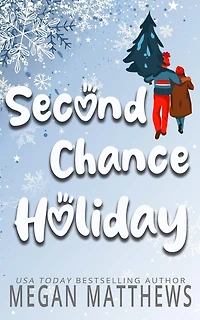 Second Chance Holiday (Pelican Bay Orchards, #2)