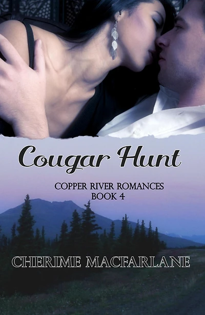 Cougar Hunt (Copper River Romances, #4)