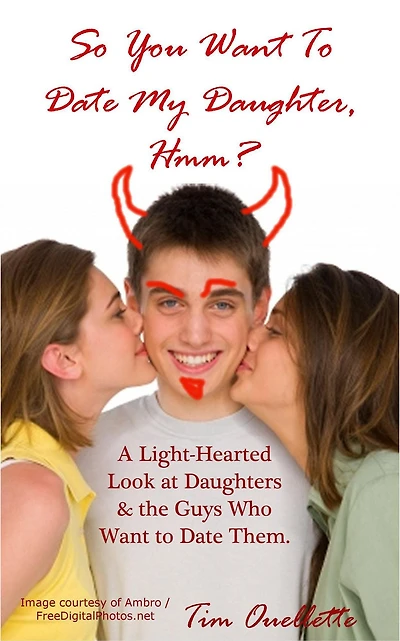 So You Want to Date My Daughter, Hmm?