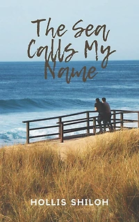 The Sea Calls My Name