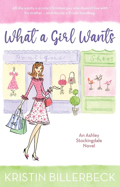 What a Girl Wants (Ashley Stockingdale Series #1)