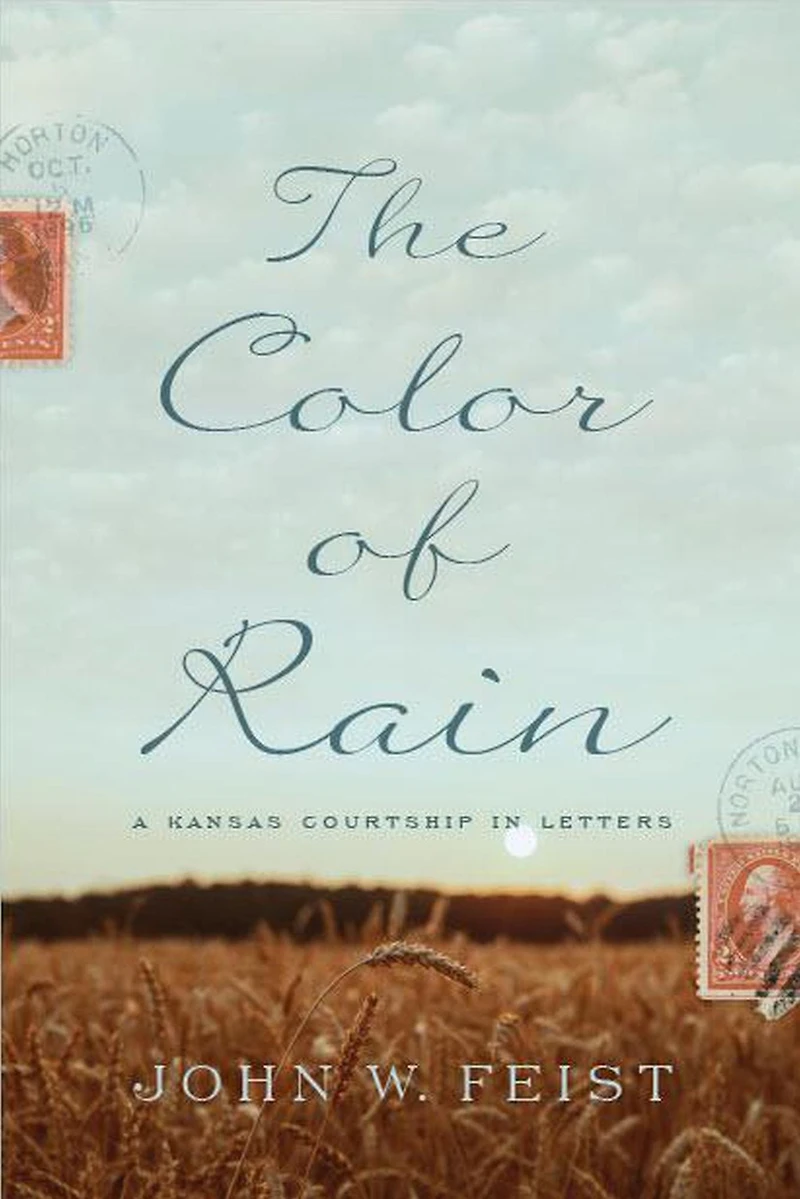 The Color of Rain: A Kansas Courtship Letters