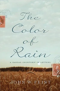 The Color of Rain: A Kansas Courtship Letters