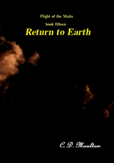 Return to Earth (Flight of the Maita, #15)