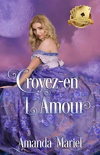 Croyez-en l'Amour (Scandaleusement Vôtre, #5)