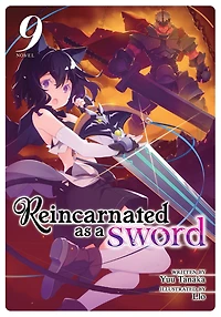 Reincarnated as a Sword (Light Novel) Vol. 9