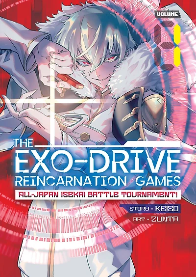 THE EXO-DRIVE REINCARNATION GAMES: All-Japan Isekai Battle Tournament! Vol. 1