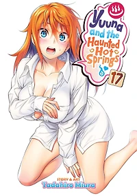 Yuuna and the Haunted Hot Springs Vol. 17