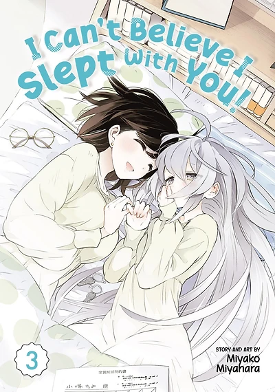 I Can't Believe Slept With You! Vol. 3