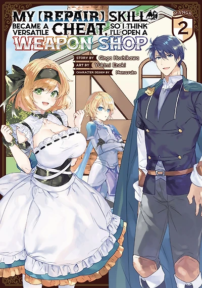 My [Repair] Skill Became a Versatile Cheat, So I Think I'll Open Weapon Shop (Manga) Vol. 2