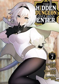 The Hidden Dungeon Only I Can Enter (Manga) Vol. 7