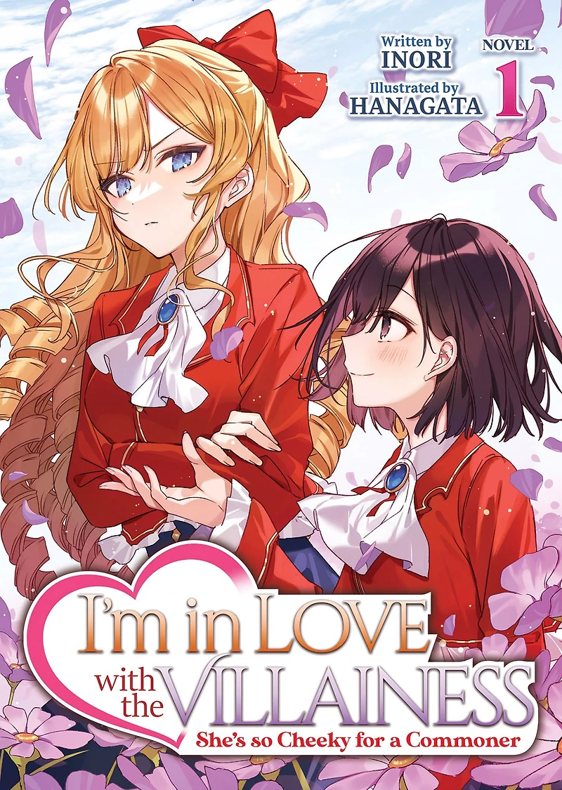 I'm Love with the Villainess: She's so Cheeky for a Commoner (Light Novel) Vol. 1