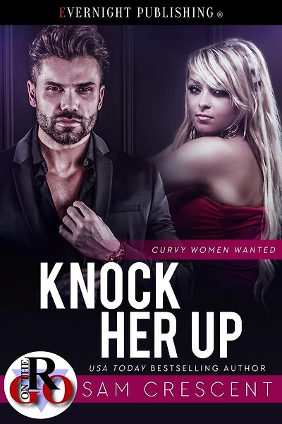 Knock Her Up (Curvy Women Wanted, #29)