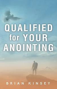 Qualified for Your Anointing