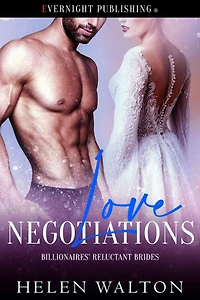 Love Negotiations (Billionaires' Reluctant Brides, #3)