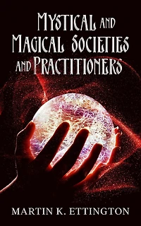 Mystical and Magical Societies Practitioners