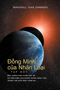Dong Minh cua Nhan Loai TAP MOT (Allies of Humanity, Book One - Vietnamese)
