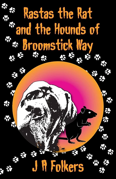 Rastas the Rat and Hounds of Broomstick Way