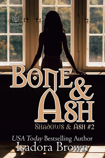 Bone & Ash (Shadow and Ash, #2)