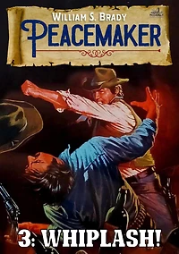 Whiplash! (A Peacemaker Western #3)