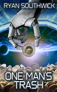 One Man's Trash (The Truck Stop at the Center of Galaxy, #6)