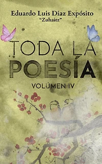 Toda la poesía. Vol. IV