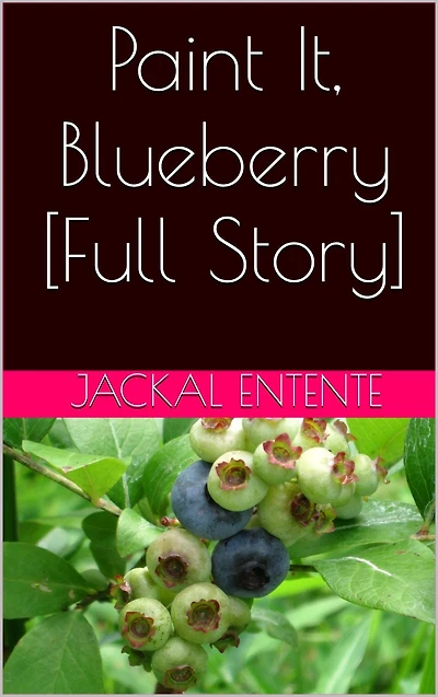 Paint It, Blueberry [Chapter 2]
