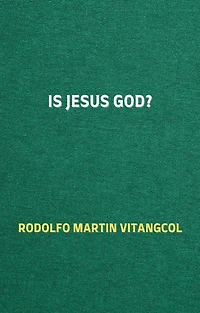 Is Jesus God?