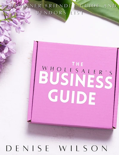 The Wholesaler's Business Guide