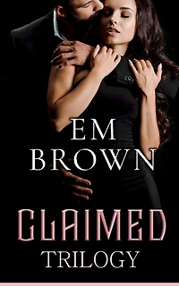 Claimed Trilogy: A Dark Mafia Romance Set
