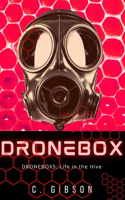 Dronebox 5: Life in the Hive