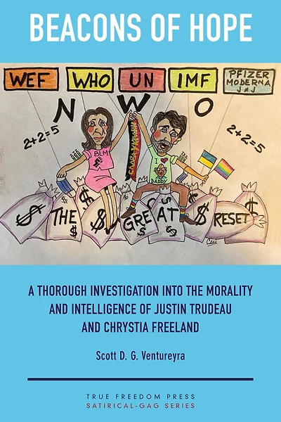 Beacons of Hope: A Thorough Investigation into the Morality and Intelligence of Justin Trudeau and Chrystia Freeland
